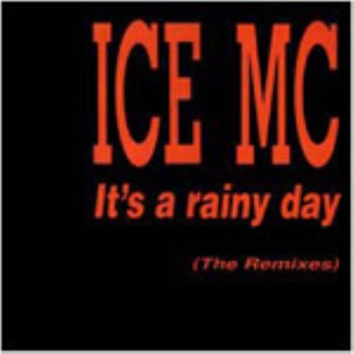 It's a Rainy Day (Eh Eh Mix) - Ice MC