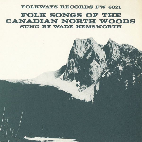 Folk Songs of the Canadian North Woods artwork