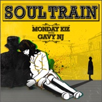 Soul train, Pt. 1 - Single - Monday Kiz & gavy nj