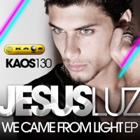 Dj Jesus Luz - We Came From Light Ep - Jesus Luz