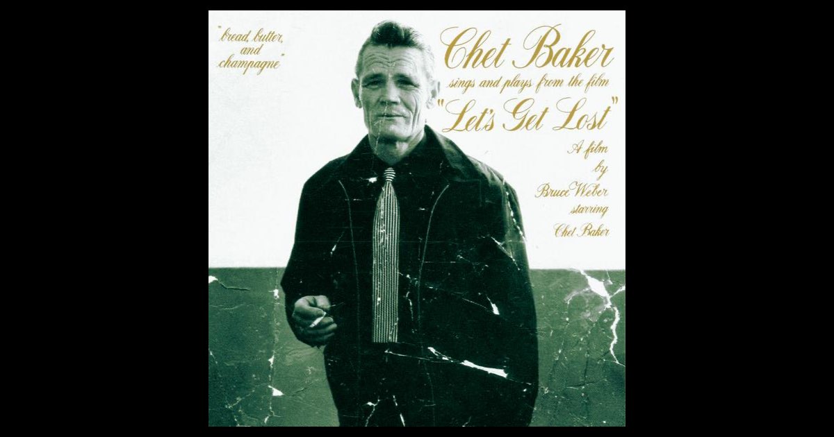 Chet Baker Let's Get Lost レコード CHET BAKER / Sings And Plays From The Film 