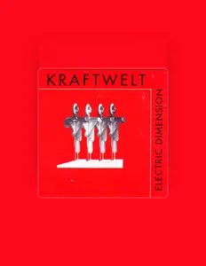 Kraftwelt सुनें, म्यूज़िक वीडियो देखें, बायो पढ़ें, दौरे की तारीखें और बहुत कुछ देखें!