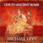 Ode to Ancient Rome (Original Composition For Lyre in the Ancient Phrygian Mode) artwork