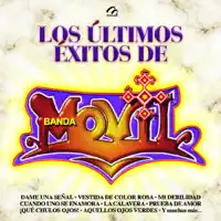 DAME UNA SENAL — Banda Movil