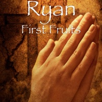First Fruits - Ryan