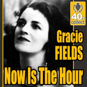 Now Is the Hour (Remastered) - Single