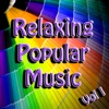 Relaxing Popular Music, Vol. 1, 2011