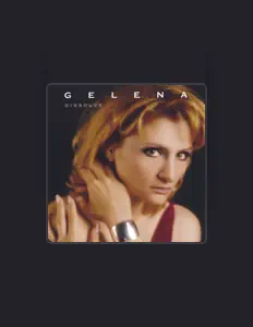 收听 Gelena、观看音乐视频、阅读小传、查看巡演日期等 ！
