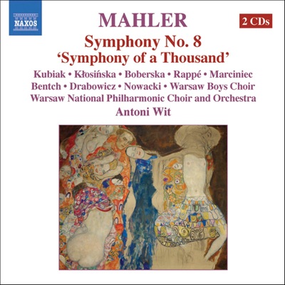 Mahler: Symphony No. 8 "Symphony of a Thousand"