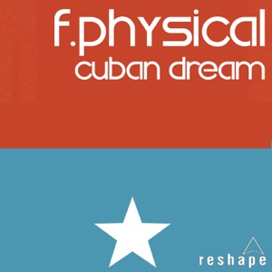 Cuban Dream (Original Mix) - Single