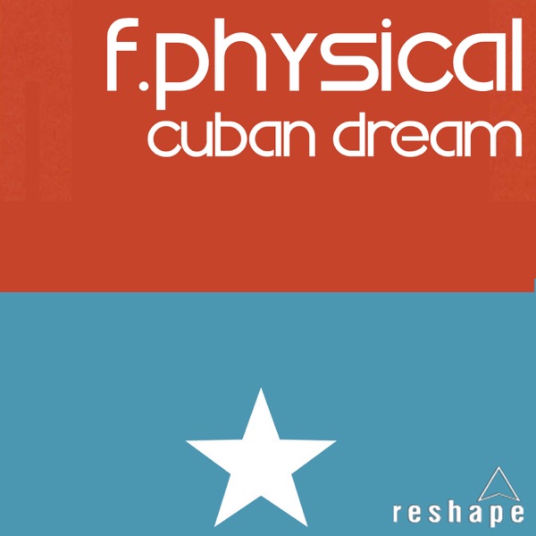 Cuban Dream (Original Mix) - Single