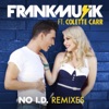 No I.D. (Remixes) [feat. Colette Carr] - Single