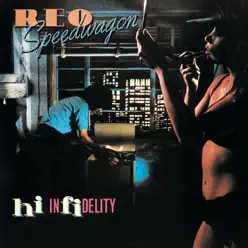 Hi Infidelity - Reo Speedwagon