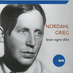 Nordahl Grieg - Fra Norge I Våre Hjerter, Norge I
