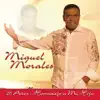 Miguel Morales - Es Normal Sentirse Así