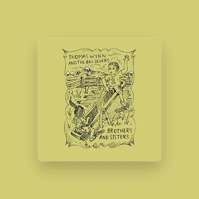 Listen to Thomas Wynn & The Believers, watch music videos, read bio, see tour dates & more!