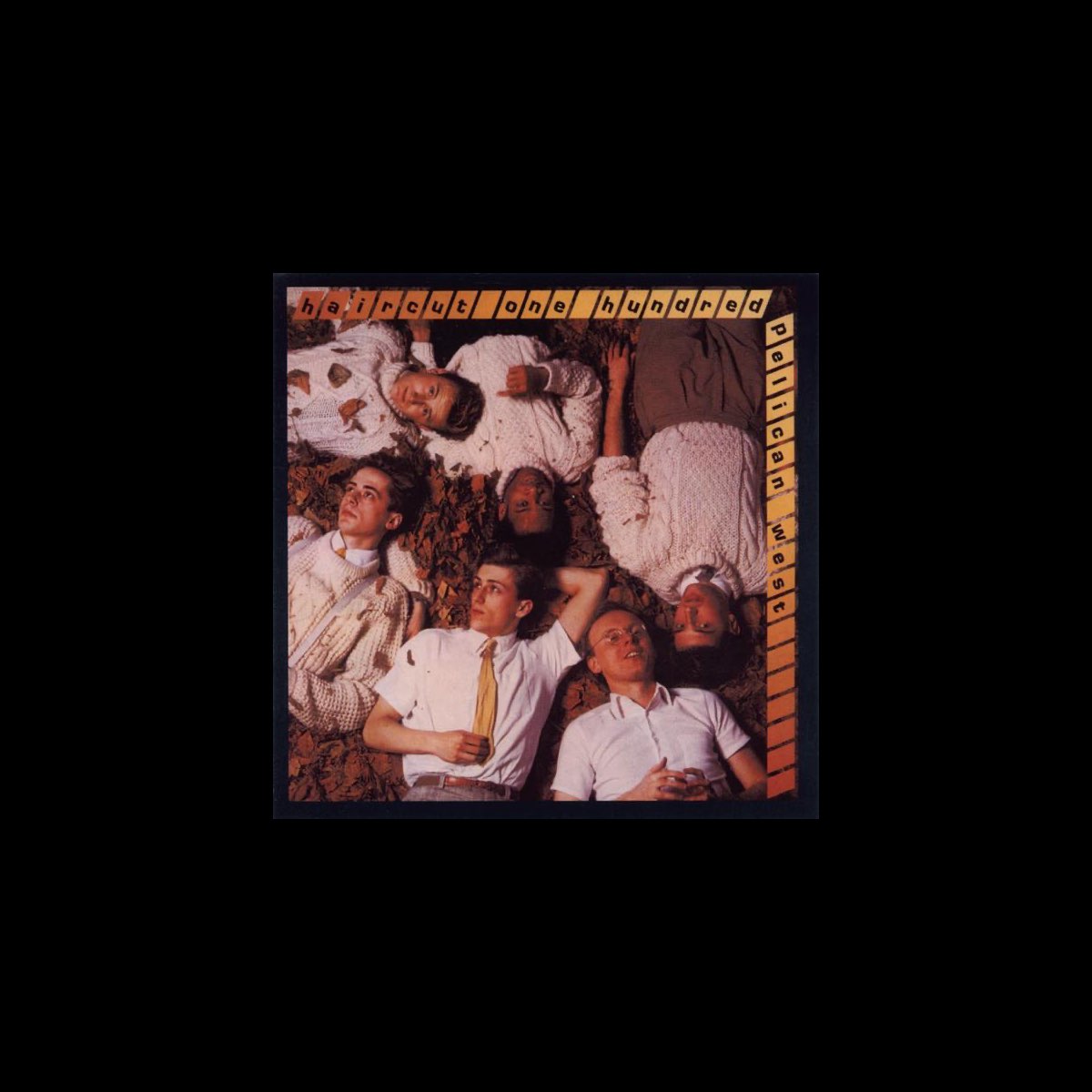 ‎Pelican West Plus Album by Haircut 100 Apple Music