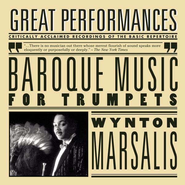 Обложка альбома «Baroque Music for Trumpets» — English Chamber Orchestra, Wynton Marsalis & Raymond Leppard