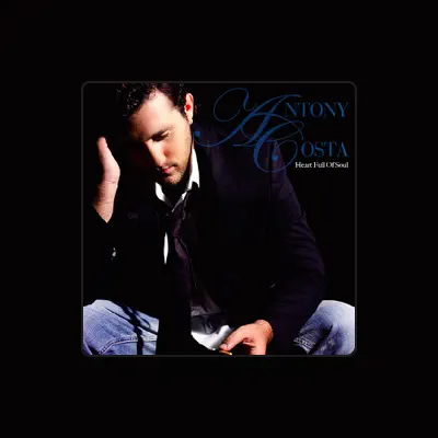Listen to ANTONY COSTA, watch music videos, read bio, see tour dates & more!