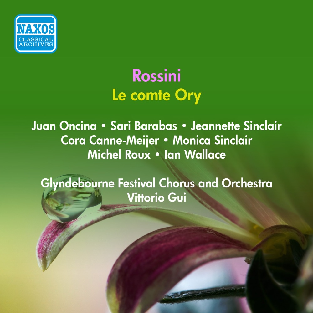 Обложка альбома «Rossini, G.: Comte Ory (Le) [Opera] (Glyndebourne) (1956)» — Glyndebourne Festival Chorus, Vittorio Gui, Glyndebourne Festival Orchestra, Ian Wallace, Monica Sinclair, Jeannette Sinclair, Michel Roux, Juan Oncina, Cora Canne-Meijer, Sari Barabas & Dermot Troy