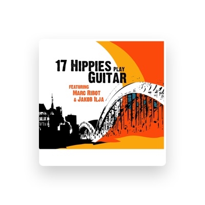 Ouve 17 Hippies, vê vídeos de música, lê a biografia, vê as datas da digressão e muito mais!