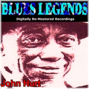Blues Legends (Digitally Re-Mastered Recordings) - Mississippi John Hurt