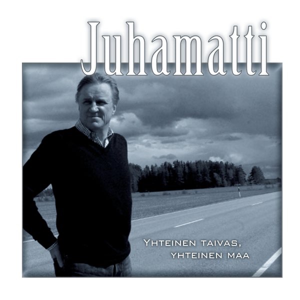 JUHAMATTI - YHTEINEN TAIVAS YHTEINEN MAA