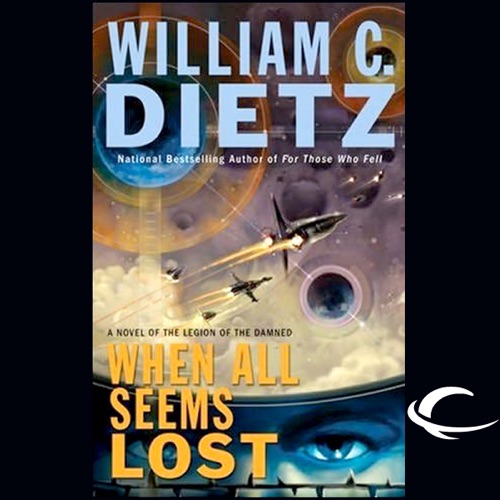 When All Seems Lost: Legion of the Damned, Book 7 (Unabridged) cover