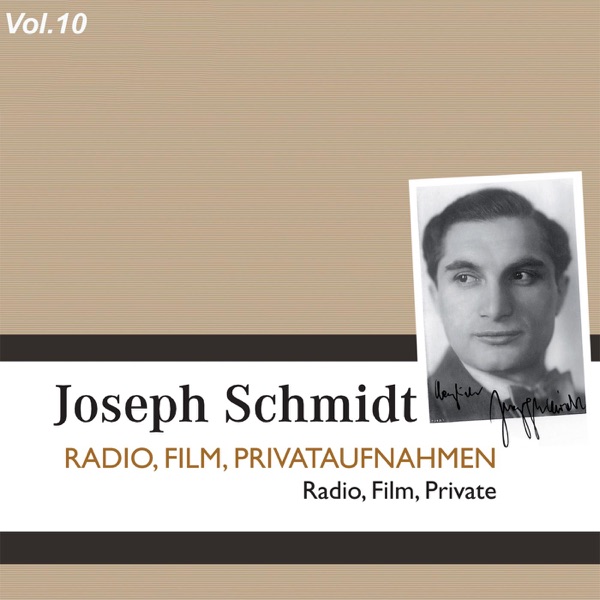 Joseph Schmidt, Vol. 10 (1930-1936)