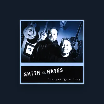 Listen to Smith And Hayes, watch music videos, read bio, see tour dates & more!