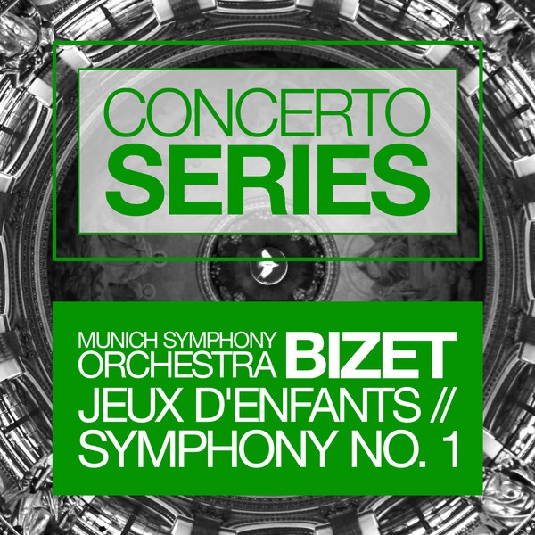 Bizet: Jeux d'enfants, Symphony No. 1