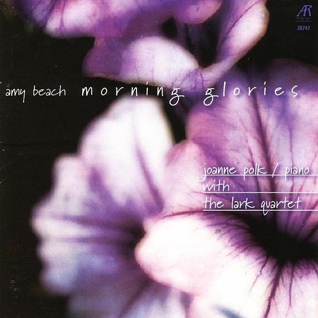 Обложка альбома «Amy Beach: Morning Glories (Vol. 5) - Chamber Music» — Joanne Polk & The Lark Quartet