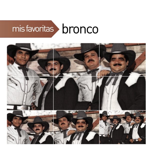Mis Favoritas: Bronco