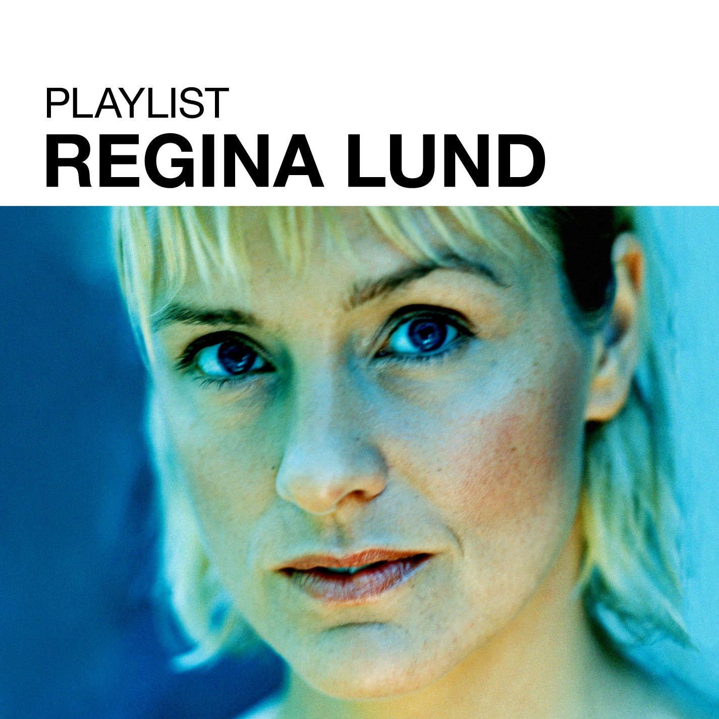 Playlist: Regina Lund