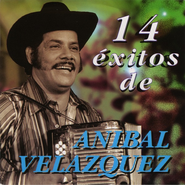 14 Éxitos de Anibal Velasquez