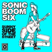 Sonic Boom Six - Sunny Side of the Street