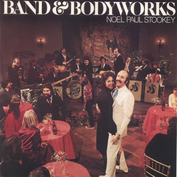 Обложка альбома «Band & Bodyworks» — Noel Paul Stookey