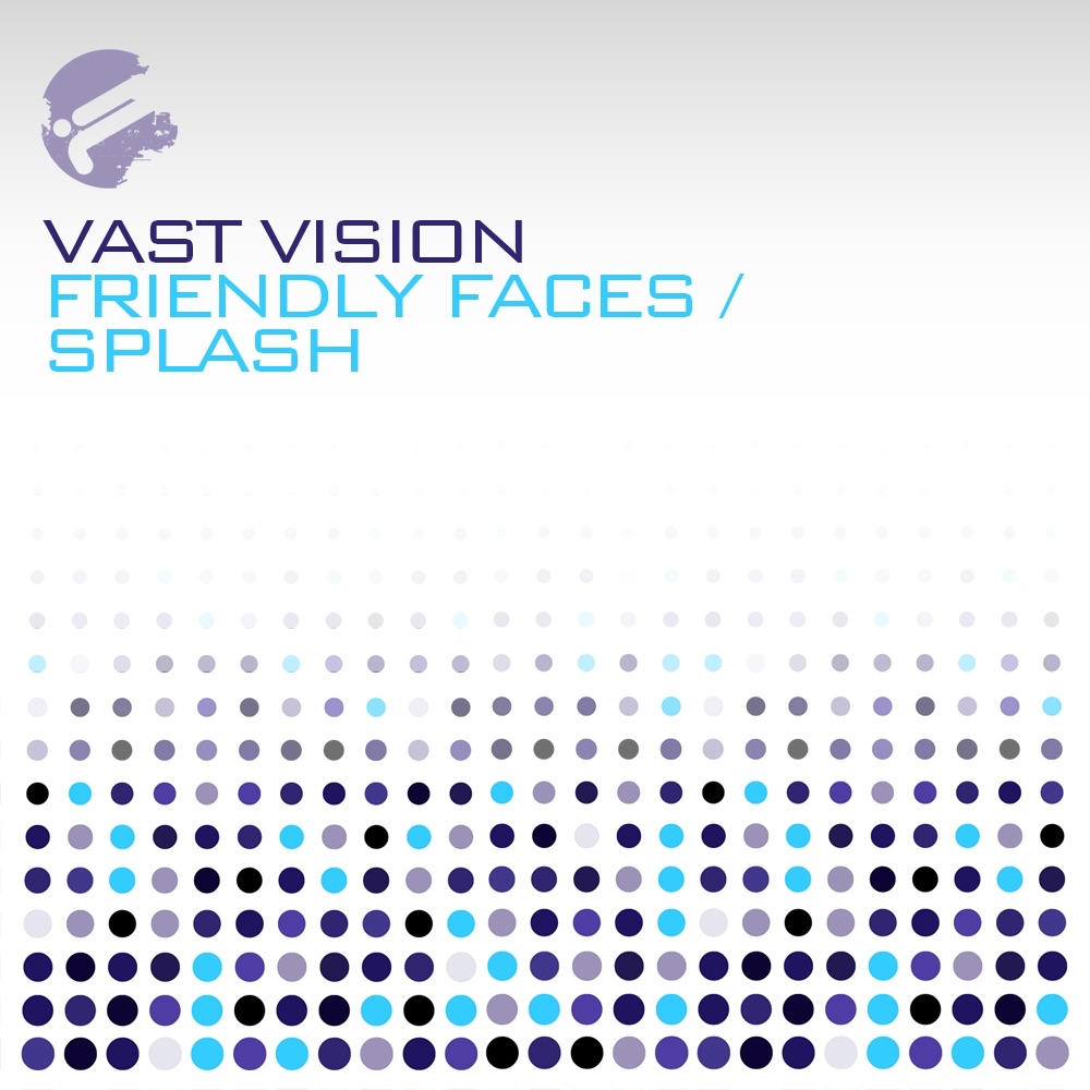 Обложка альбома «Friendly Faces / Splash - Single» — Vast Vision