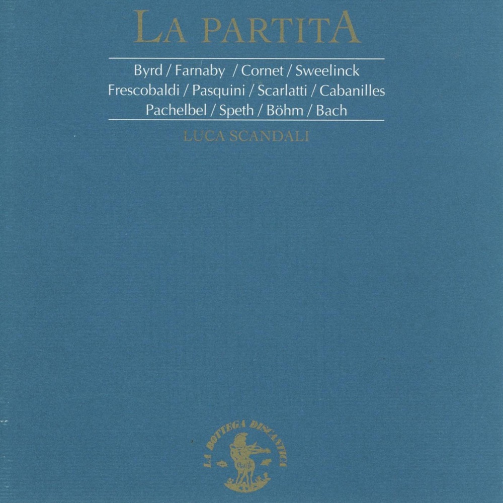 Обложка альбома «La Partita (Organo G. Callido, Op. 118 - 1776 - Chiesa Parrocchiale S. Agostino)» — Luca Scandali