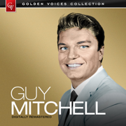 Golden Voices - Guy Mitchell (Remastered) [Re-Recorded Versions] - Guy Mitchell