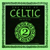 The Best of Celtic Music, Vol. 2