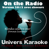 On the Radio (Version 2012 avec chœurs) [Rendu célèbre par Donna Summer]
