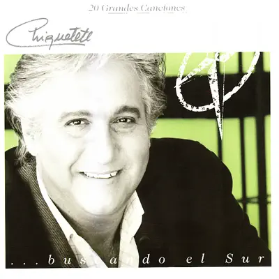 Buscando el Sur - Chiquetete Buscando el Sur - Chiquetete