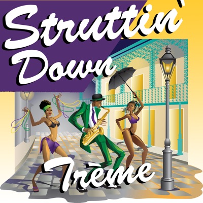 Struttin' Down Treme