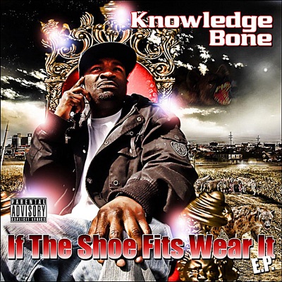 If the Shoe Fits Wear It - EP