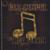 Life Music - Boy Gospel