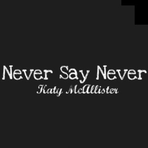 Never Say Never (Acoustic Version) - Single
