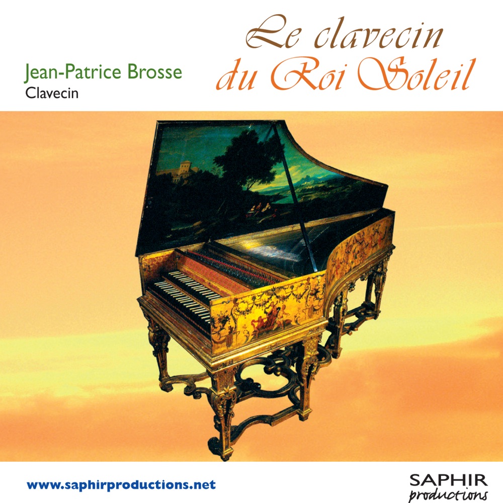 Обложка альбома «Le Clavecin du Roi Soleil» — Jean-Patrice Brosse