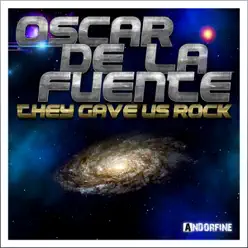 The Gave Us Rock - EP - Oscar de la Fuente The Gave Us Rock - EP - Oscar de la Fuente