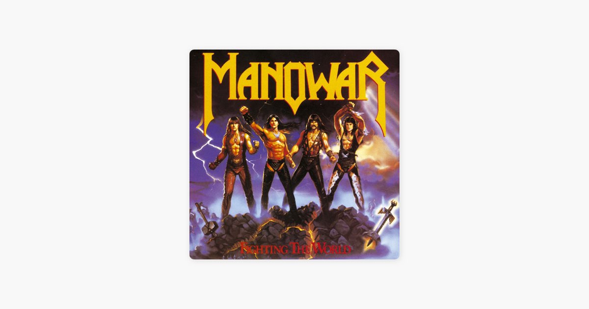 Fighting the World - Album by Manowar - Apple Music